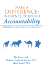 Image for Make a Difference: Influence Through Accountability: Volume 2 of the Eagle Leadership Series for College Students
