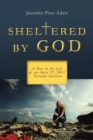 Image for Sheltered by God: A Year in the Life of an April 27, 2011 Tornado Survivor