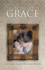 Image for In the Light of God&#39;s Grace : A Memoir of Inspiration for Parents of Children with Special Needs