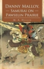 Image for Danny Malloy, Samurai on Pawselin Prairie