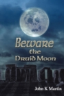 Image for Beware the Druid Moon
