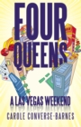 Image for Four Queens: A Las Vegas Weekend
