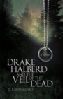 Image for Drake Halberd and the Veil of the Dead
