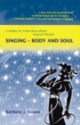 Image for Singing - Body and Soul: A Medley of Fresh Ideas About Musical Theater