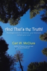 Image for And That&#39;S the Truth!: Meaningful Fiction to Stimulate Your Mind and Nurture Your Soul
