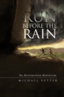 Image for Run Before the Rain: An Antediluvian Adventure