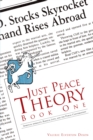 Image for Just Peace Theory Book One: Spiritual Morality, Radical Love, and the Public Conversation