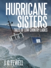 Image for Hurricane Sisters: Tales of Low Country Ladies