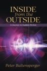 Image for Inside from the Outside: A Journey in Sudden Fiction