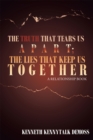 Image for Truth That Tears Us Apart; the Lies That Keep Us Together: A Relationship Book