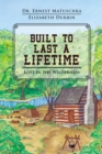 Image for Built to Last a Lifetime: Lost in the Wilderness