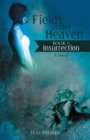 Image for Fields Under Heaven: Book 1: Insurrection