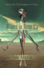 Image for Aliens in America: Book One: the Kingdom of Cilicia