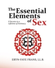 Image for Essential Elements of Sex: 9 Secrets to a Lifetime of Intimacy