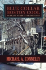 Image for Blue Collar Boston Cool: Schraft Street Shenanigans