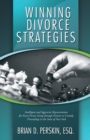 Image for Winning Divorce Strategies: Intelligent and Aggressive Representation for Every Person Going Through Divorce or Custody Proceedings in the State of New York
