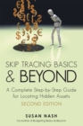 Image for Skip Tracing Basics and Beyond: A Complete, Step-By-Step Guide for Locating Hidden Assets, Second Edition