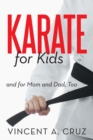 Image for Karate for Kids and for Mom and Dad, Too