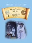 Image for Holy Days of God, the Holidays of Man