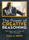 Image for Power of Creative Reasoning: The Ideas and Vision of John Garang