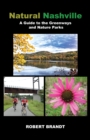 Image for Natural Nashville: A Guide to the Greenways and Nature Parks
