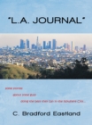 Image for &amp;quot;L.A. Journal&amp;quote: Some Stories About Some Guys Doing the Best They Can in the Nowhere City