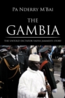 Image for The Gambia : The Untold Dictator Yahya Jammeh&#39;s Story