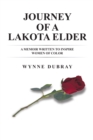 Image for Journey of a Lakota Elder: A Memoir Written to Inspire Women of Color