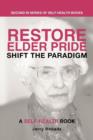 Image for Restore Elder Pride : Shift the Paradigm