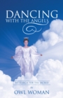 Image for Dancing with the Angels: My Search for the Sacred