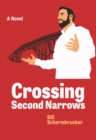 Image for Crossing Second Narrows: A Novel