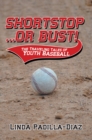 Image for Shortstop ... or Bust!: The Traveling Tales of Youth Baseball