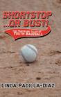 Image for Shortstop ... or Bust! : The Traveling Tales of Youth Baseball