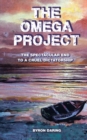 Image for Omega Project: The Spectacular End to a Cruel Dictatorship