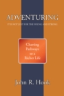 Image for Adventuring: It Is Not Just for the Young and Strong