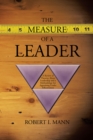 Image for Measure of a Leader: A Review of Theories About Leadership and a Methodology for Appraising Leader Effectiveness