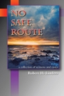 Image for No Safe Route