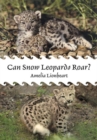 Image for Can Snow Leopards Roar?