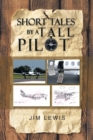 Image for Short Tales by a Tall Pilot