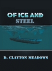 Image for Of Ice and Steel