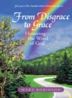 Image for From Disgrace to Grace: Honoring the Word of God