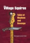 Image for The Village Squires - Tales of Mayhem and Revenge
