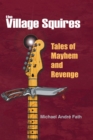 Image for Village Squires - Tales of Mayhem and Revenge