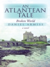 Image for Atlantean Tale: Broken World