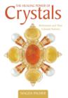 Image for The Healing Power of Crystals : Birthstones and Their Celestial Partners