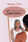 Image for Protecting Your Innocence