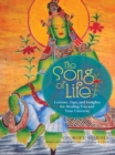 Image for Song of Life: Lessons, Tips, and Insights for Healing You and Your Universe
