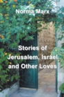Image for Stories of Jerusalem, Israel and Other Loves