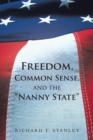 Image for Freedom, Common Sense, and the &amp;quot;Nanny State&amp;quote