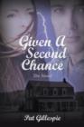 Image for Given a Second Chance : The Novel